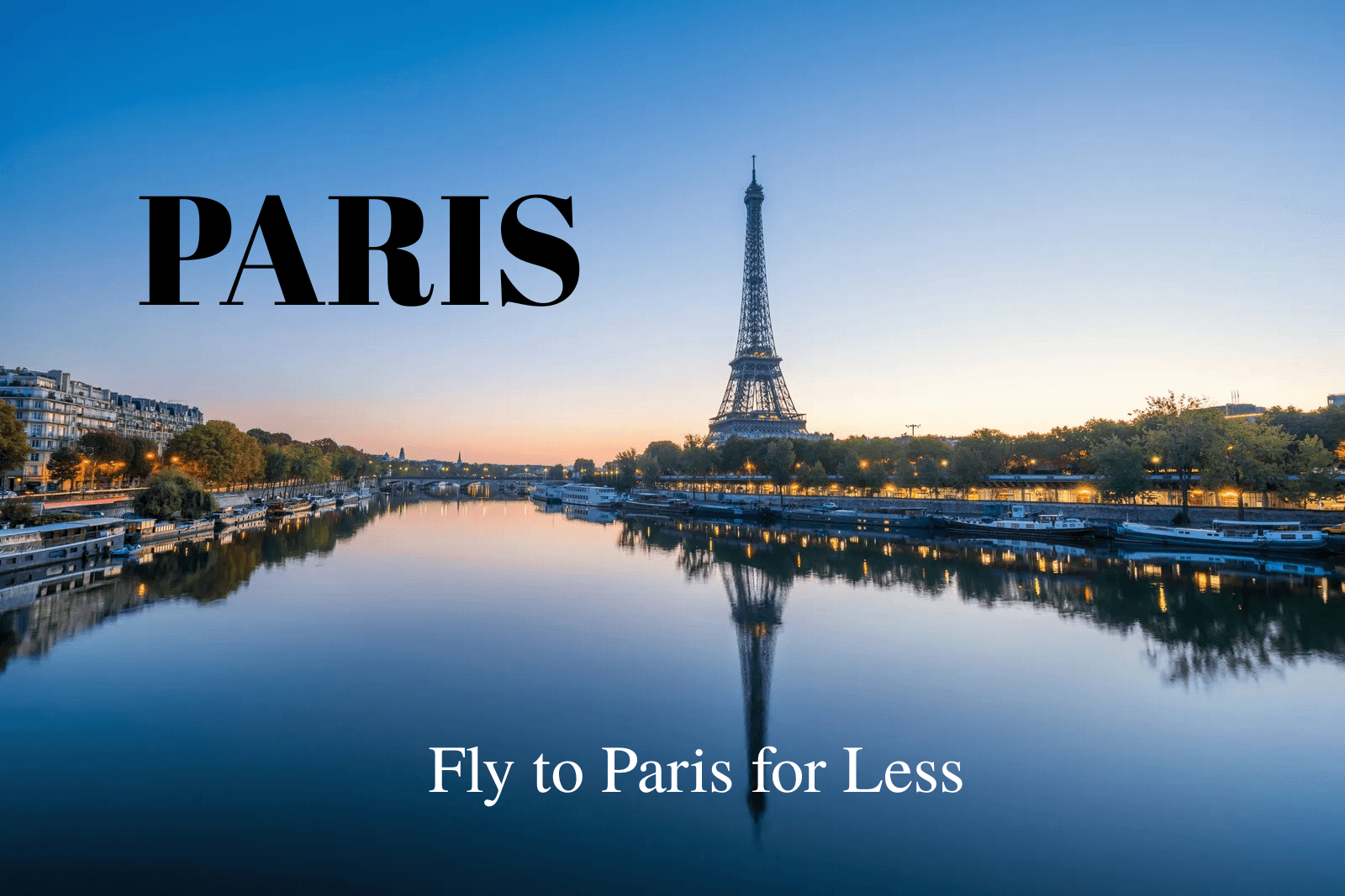 Fly to Paris for Less: Budget Travel Tips, Hidden Gems & Local Hacks