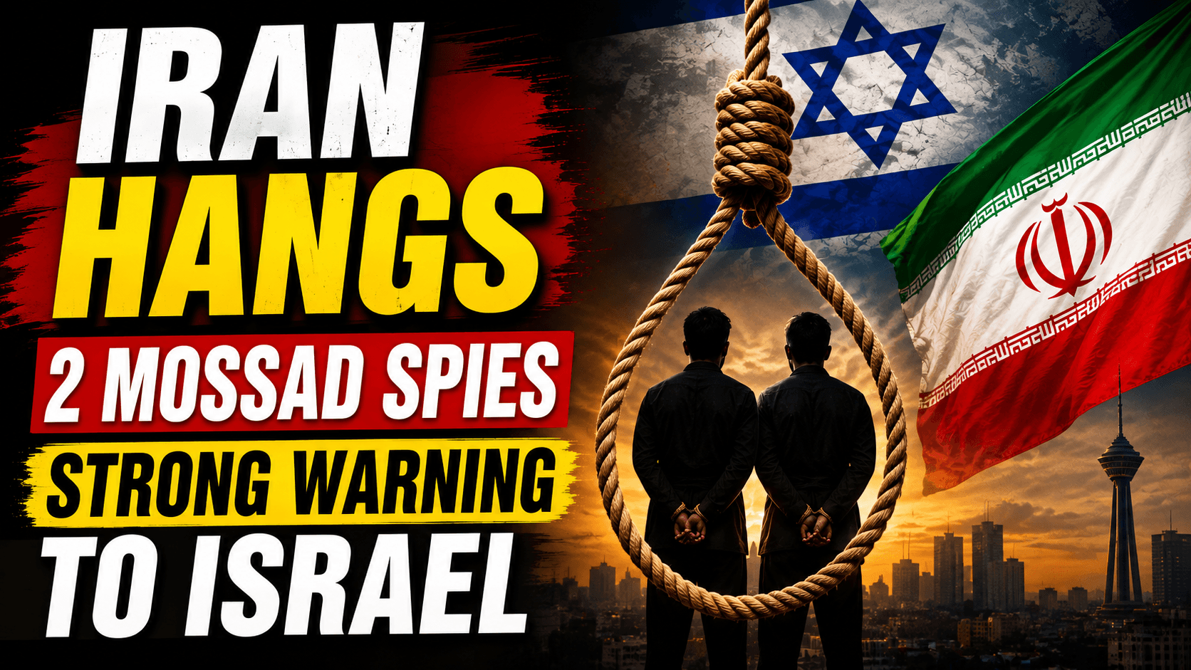 Iran Executes Two Alleged Mossad Spies Over Military Intelligence Leak