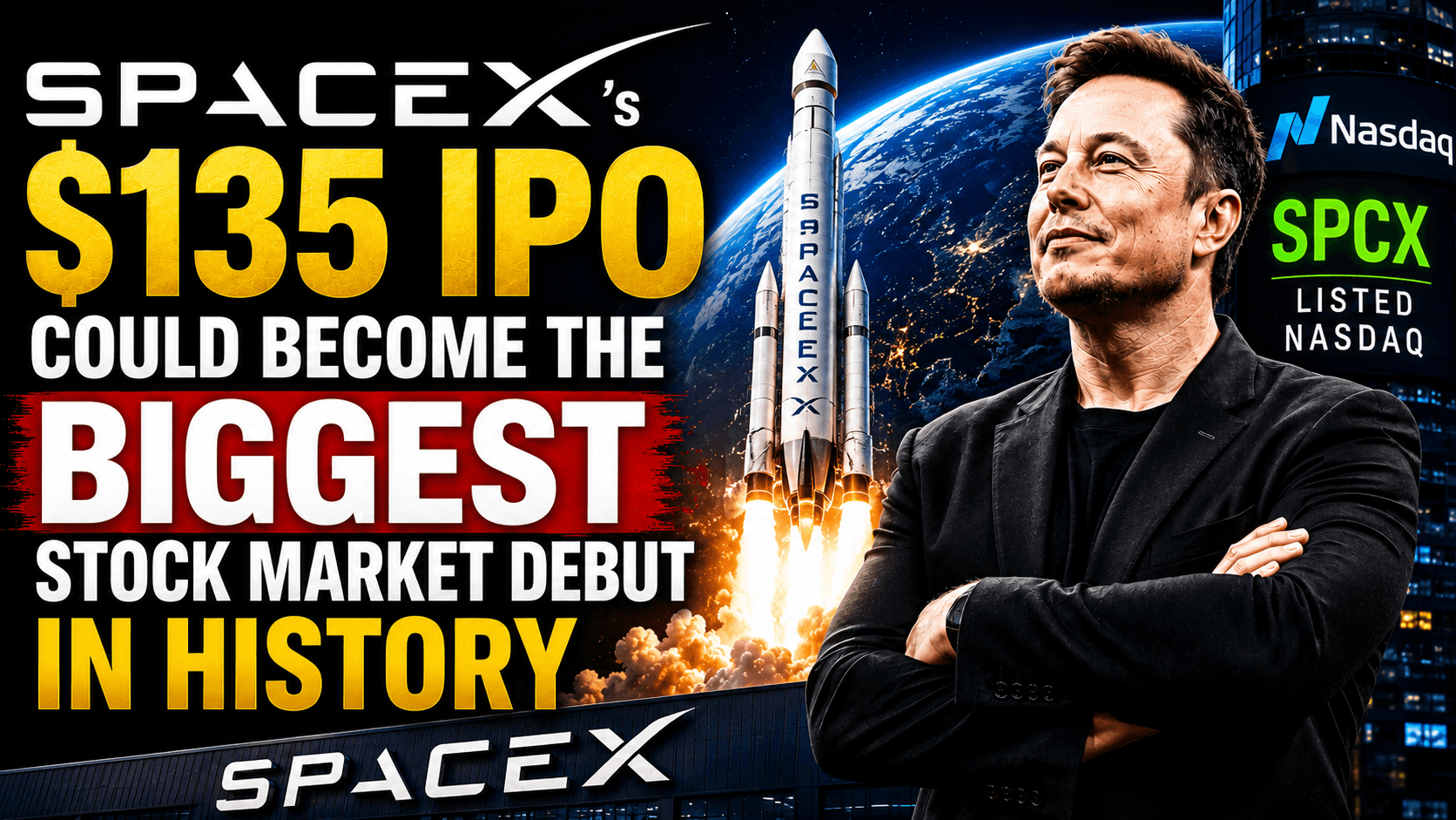 Why SpaceX’s $135 IPO Could Become the Biggest Stock Market Debut in History
