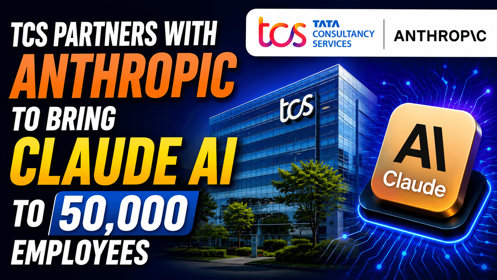 TCS Partners with Anthropic to Bring Claude AI to 50,000 Employees