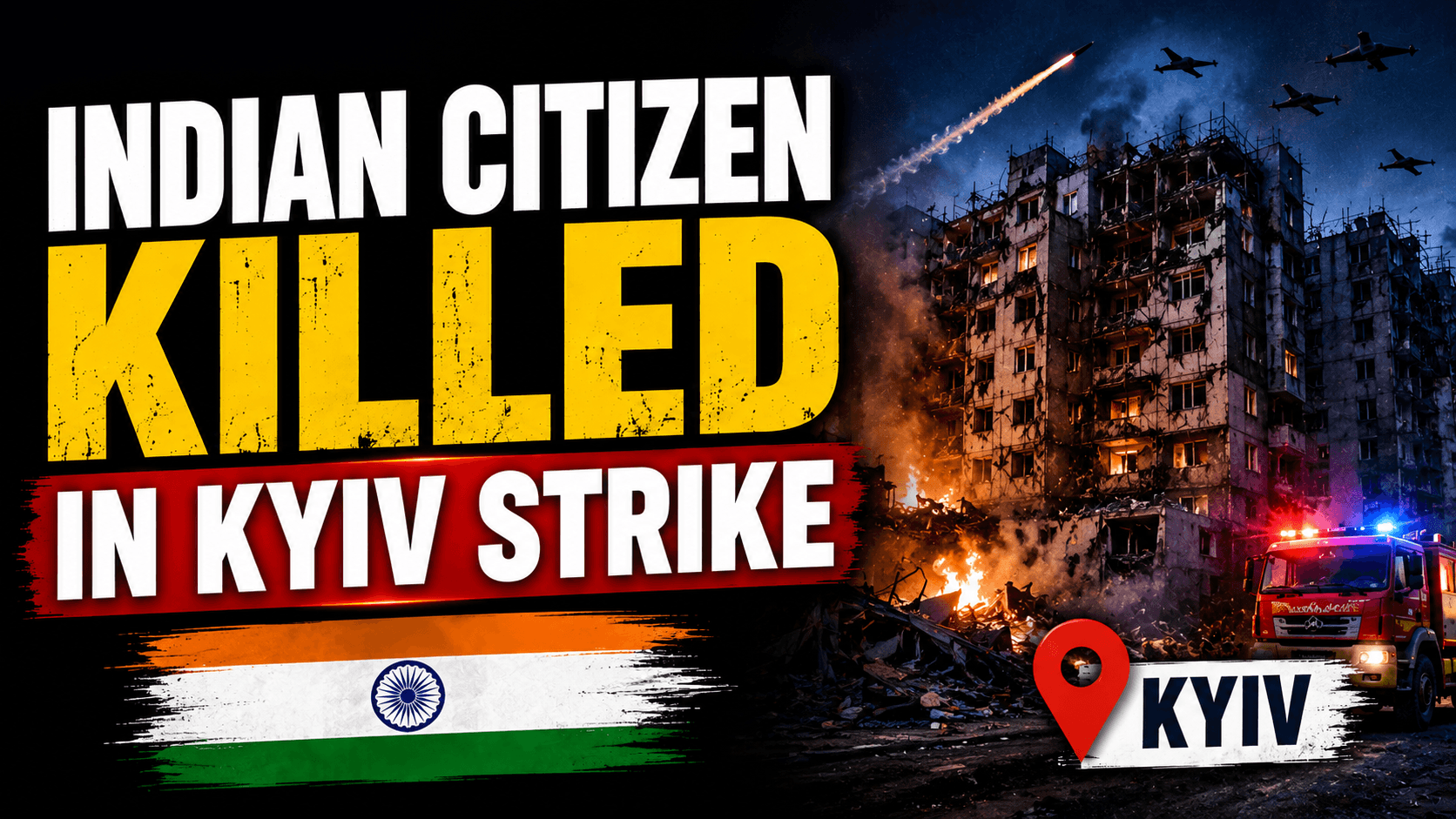 Indian Citizen Killed in Kyiv Strike as Russian Attacks Hit Ukraine image