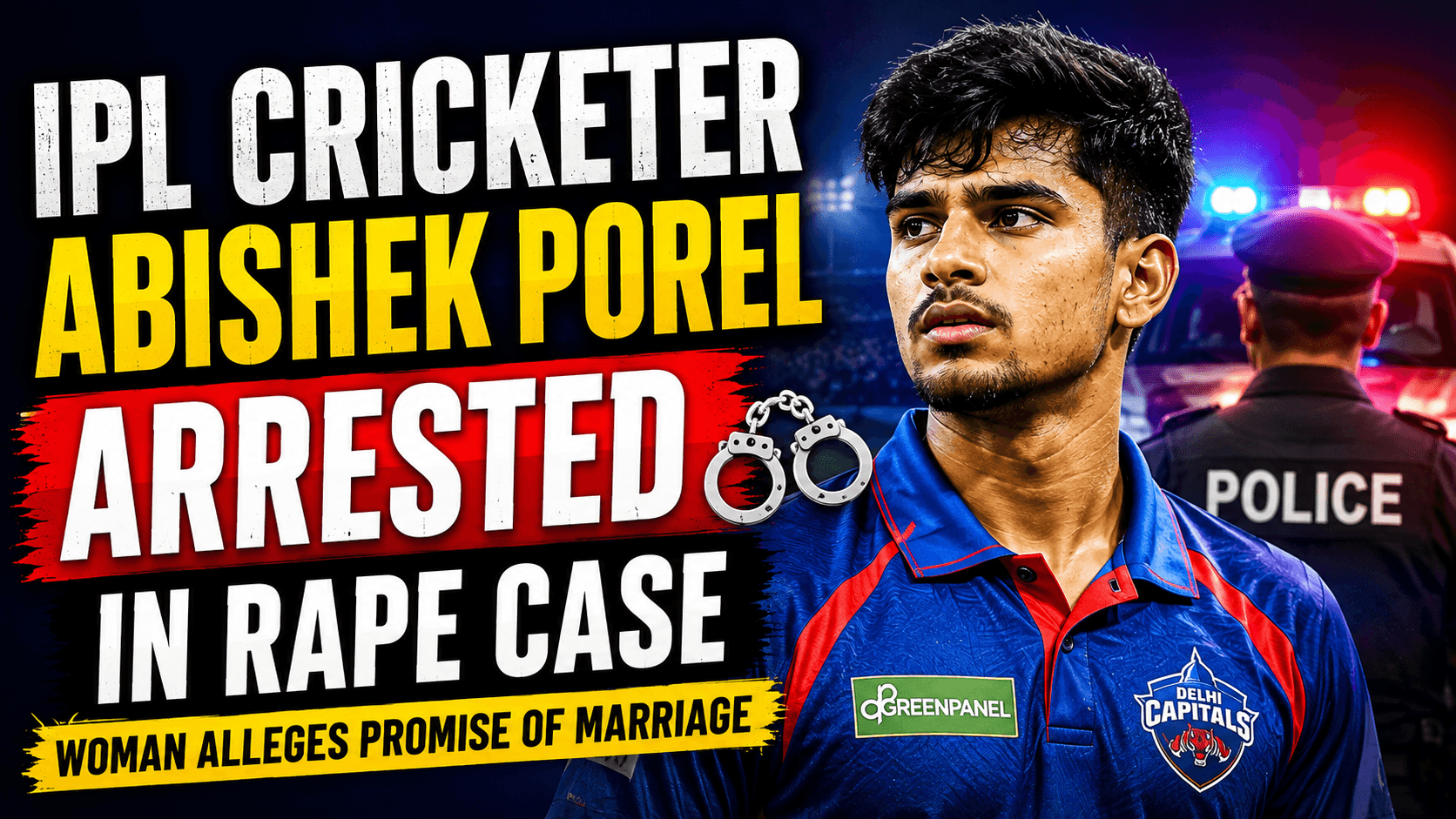 IPL Cricketer Abishek Porel Arrested in Rape Case Woman image