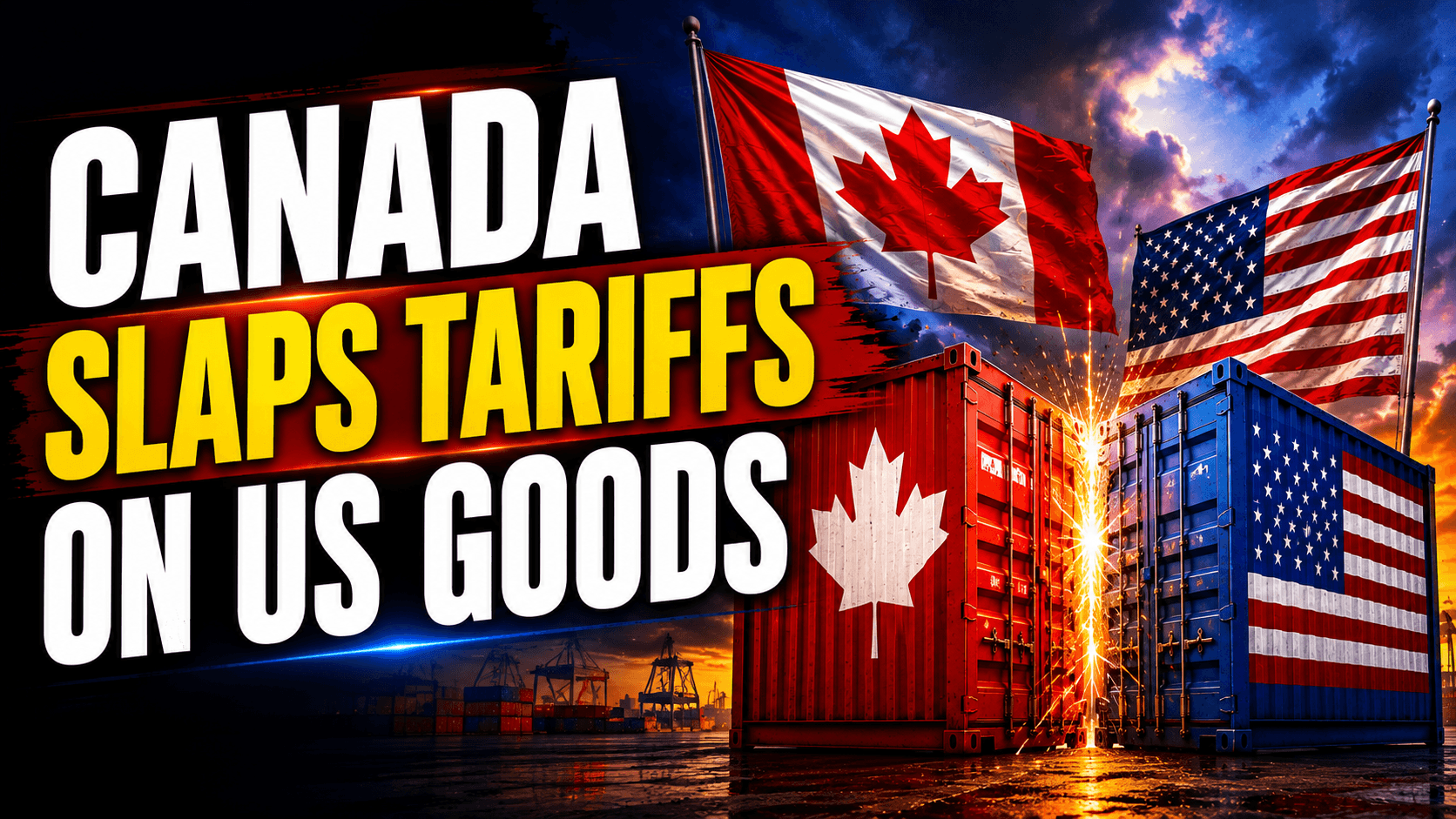 Canada Slaps Tariffs on US Goods as Trade War Intensifies image